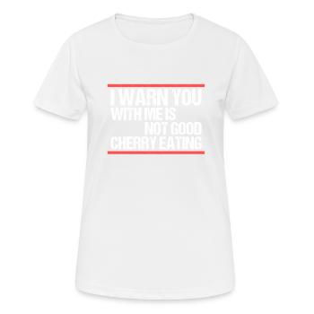with me is not good cherry eating Denglisch - Frauen T-Shirt atmungsaktiv - Weiß - Vorne - AI Model Female 172 dark (172cm)