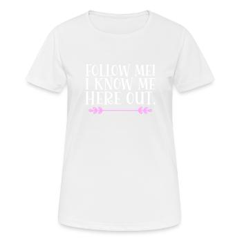 Suivez-moi! Je me connais ici. Danglais - T-shirt respirant Femme - blanc - Devant - AI Model Female 172 dark (172cm)