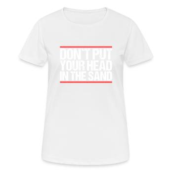 Ne vous mettez pas la tête dans le sable Denglisch - T-shirt respirant Femme - blanc - Devant - AI Model Female 172 dark (172cm)