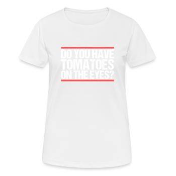 Avez-vous des tomates sur les yeux ? Danglais - T-shirt respirant Femme - blanc - Devant - AI Model Female 172 dark (172cm)