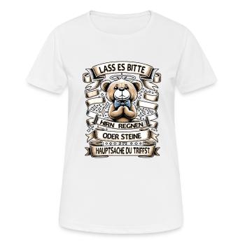 Lass Es Bitte Hirn Regnen Teddybär Lustiger Spruch - Frauen T-Shirt atmungsaktiv - Weiß - Vorne - AI Model Female 172 dark (172cm)