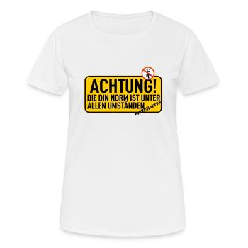 Achtung: DIN Norm Vorschrift - Frauen T-Shirt atmungsaktiv - Weiß - Vorne - AI Model Female 172 dark (172cm)