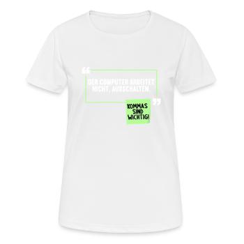 Lustiger Komma Satzzeichen Spruch Deutschlehrer - Frauen T-Shirt atmungsaktiv - Weiß - Vorne - AI Model Female 172 dark (172cm)