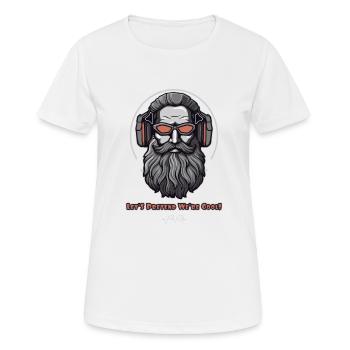 Lass uns so tun als wären wir cool - Frauen T-Shirt atmungsaktiv - Weiß - Vorne - AI Model Female 172 dark (172cm)