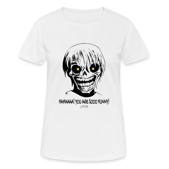 Haha, t’es si drôle : Un crâne sarcastique - T-shirt respirant Femme - blanc - Devant - AI Model Female 172 dark (172cm)
