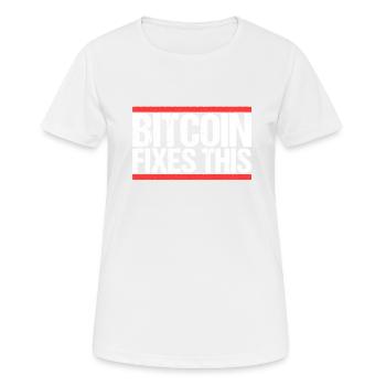 Bitcoin Fixes this - Frauen T-Shirt atmungsaktiv - Weiß - Vorne - AI Model Female 172 dark (172cm)