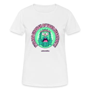 Assez de votre négativité ! - T-shirt respirant Femme - blanc - Devant - AI Model Female 172 dark (172cm)