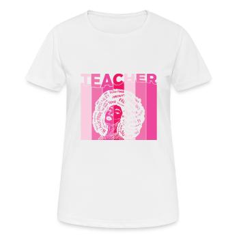 Black Smart Teacher Afro Love Melanin Black Histor - Women's Breathable T-Shirt - white - Front - AI Model Female 172 dark (172cm)