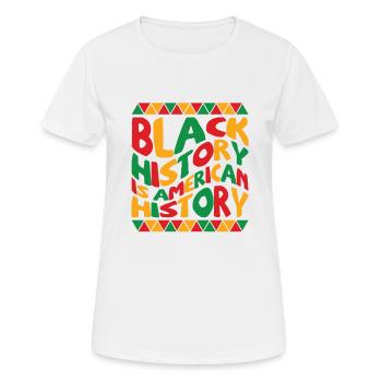 Schwarze Geschichte ist amerikanische Geschichte, patriotisches Afrika - Frauen T-Shirt atmungsaktiv - Weiß - Vorne - AI Model Female 172 dark (172cm)