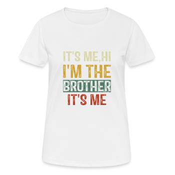Ich bin's Hallo Ich bin der Bruder Ich bin's Vintage Lustig - Frauen T-Shirt atmungsaktiv - Weiß - Vorne - AI Model Female 172 dark (172cm)
