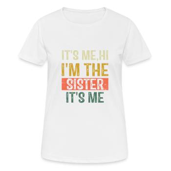 It's Me Hi I'm The Sister It's Me Vintage Funny - Women's Breathable T-Shirt - white - Front - AI Model Female 172 dark (172cm)