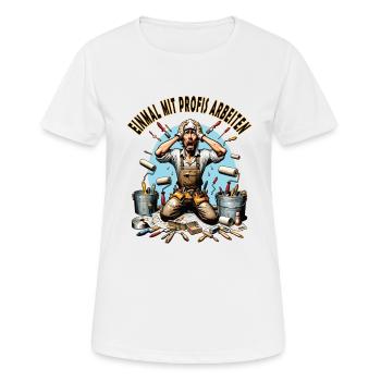 Working with professionals, funny master painter - Women's Breathable T-Shirt - white - Front - AI Model Female 172 dark (172cm)