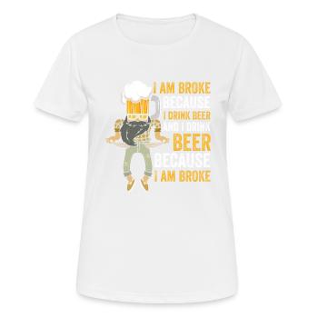 Bier-Budget-Humor: Pleite aber Glücklich - Frauen T-Shirt atmungsaktiv - Weiß - Vorne - AI Model Female 172 dark (172cm)