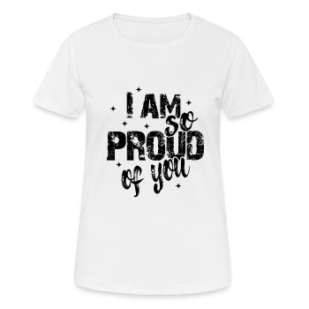 I am so proud of you Saying Recognition - Women's Breathable T-Shirt - white - Front - AI Model Female 172 dark (172cm)