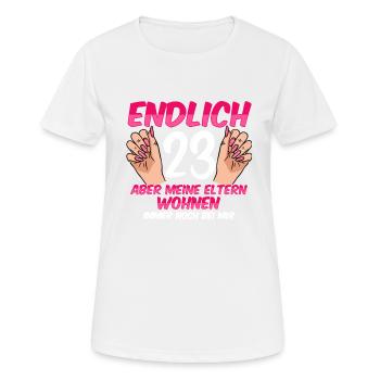 Finally 23 my parents still live with me - Women's Breathable T-Shirt - white - Front - AI Model Female 172 dark (172cm)