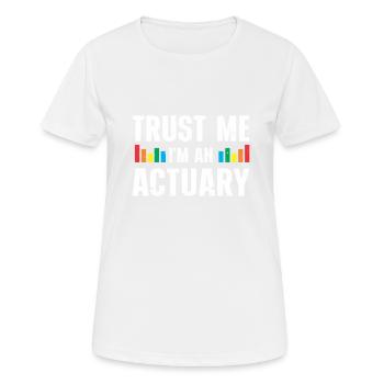 Aktuar Statistiker - Frauen T-Shirt atmungsaktiv - Weiß - Vorne - AI Model Female 172 dark (172cm)