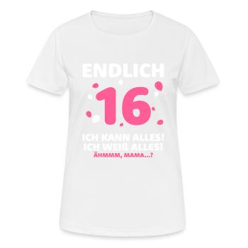 Enfin 16 Je peux tout faire, je sais tout - T-shirt respirant Femme - blanc - Devant - AI Model Female 172 dark (172cm)