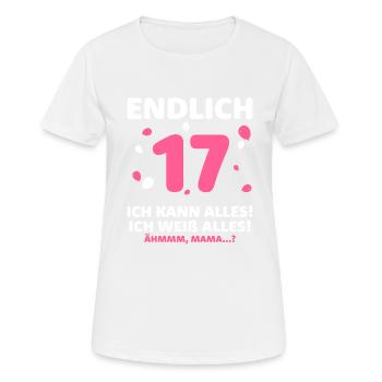 Enfin 17 je peux tout faire, je sais tout - T-shirt respirant Femme - blanc - Devant - AI Model Female 172 dark (172cm)