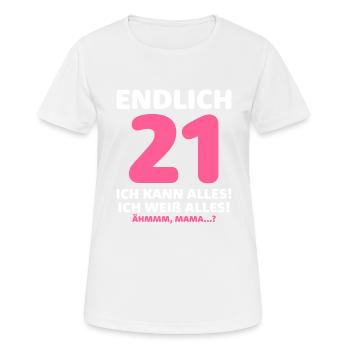 Enfin 21 Je peux tout faire, je sais tout - T-shirt respirant Femme - blanc - Devant - AI Model Female 172 dark (172cm)