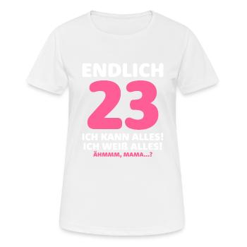 Endlich 23 Ich Kann Alles Ich Weiß Alles - Frauen T-Shirt atmungsaktiv - Weiß - Vorne - AI Model Female 172 dark (172cm)