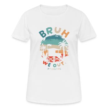 Süßes Ende des Schuljahres Bruh Wir Outbruh Wir sind raus - Frauen T-Shirt atmungsaktiv - Weiß - Vorne - AI Model Female 172 dark (172cm)