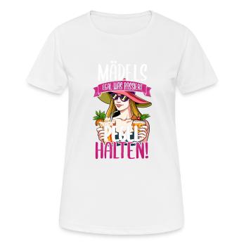 Mädels Egal Was Passiert Pegel Halten - Frauen T-Shirt atmungsaktiv - Weiß - Vorne - AI Model Female 172 dark (172cm)