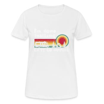 I'm Done Teaching Let's Go Camping Teacher Summer - Women's Breathable T-Shirt - white - Front - AI Model Female 172 dark (172cm)