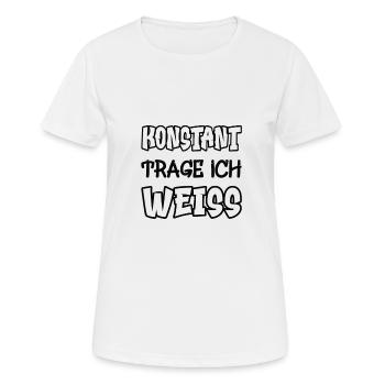 Konstant trage ich weiss Spruch Farbe weiss - Frauen T-Shirt atmungsaktiv - Weiß - Vorne - AI Model Female 172 dark (172cm)