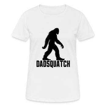 Bigfoot DADSQUATCH Dad Dad Dad Gift - Women's Breathable T-Shirt - white - Front - AI Model Female 172 dark (172cm)