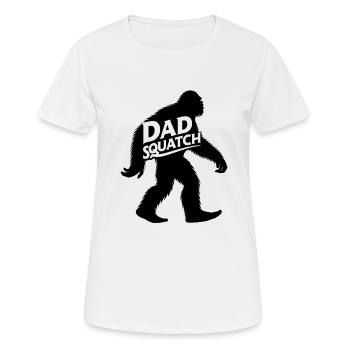Bigfoot DADSQUATCH Dad Dad Dad Gift - Women's Breathable T-Shirt - white - Front - AI Model Female 172 dark (172cm)
