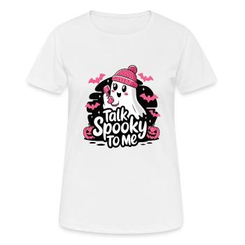 Halloween Ghost Funny Talk Spooky To Me - Frauen T-Shirt atmungsaktiv - Weiß - Vorne - AI Model Female 172 dark (172cm)