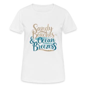 Sandy Beaches Ocean Breezes Vacation für - Frauen T-Shirt atmungsaktiv - Weiß - Vorne - AI Model Female 172 dark (172cm)