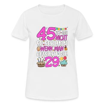 45 isn't so bad - Women's Breathable T-Shirt - white - Front - AI Model Female 172 dark (172cm)