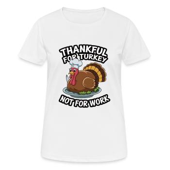 Funny Thanksgiving Turkey - Women's Breathable T-Shirt - white - Front - AI Model Female 172 dark (172cm)