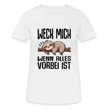 Weck Mich Wenn Alles Vorbei Ist / Langschläfer - Frauen T-Shirt atmungsaktiv - Weiß - Vorne - AI Model Female 172 dark (172cm)
