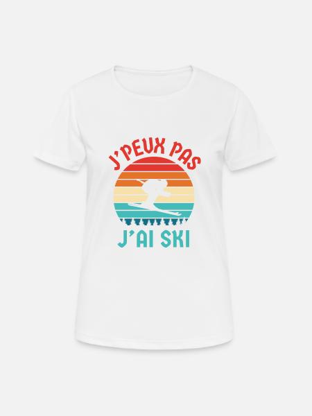 Je peux pas j ai ski - T-shirt respirant Femme - blanc