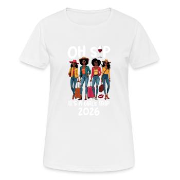 Oh Sip C’est un voyage entre filles 2026 - T-shirt respirant Femme - blanc - Devant - AI Model Female 172 dark (172cm)