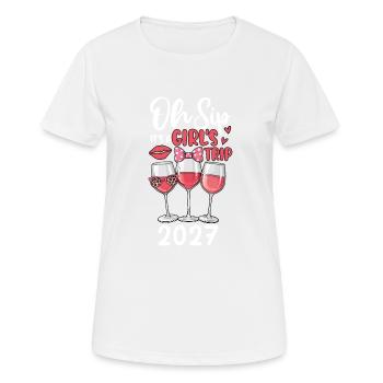 Oh Sip It's A Girls Trip 2027 - Frauen T-Shirt atmungsaktiv - Weiß - Vorne - AI Model Female 172 dark (172cm)