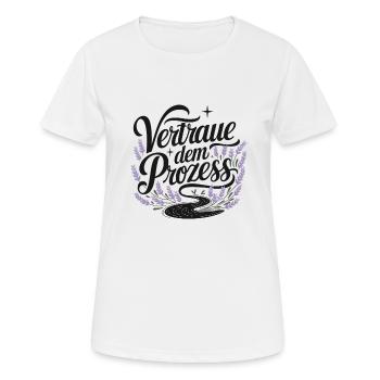 Vertraue dem Prozess für einen Optimisten - Frauen T-Shirt atmungsaktiv - Weiß - Vorne - AI Model Female 172 dark (172cm)