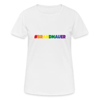 Brandmauer Regenbogen - Frauen T-Shirt atmungsaktiv - Weiß - Vorne - AI Model Female 172 dark (172cm)