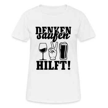 Saufen hilft - Frauen T-Shirt atmungsaktiv - Weiß - Vorne - AI Model Female 172 dark (172cm)