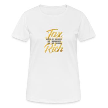 Tax The Rich Goldene Schrift - Frauen T-Shirt atmungsaktiv - Weiß - Vorne - AI Model Female 172 dark (172cm)