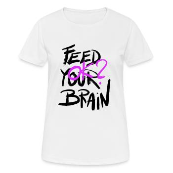 Feed Your Brain - Women's Breathable T-Shirt - white - Front - AI Model Female 172 dark (172cm)