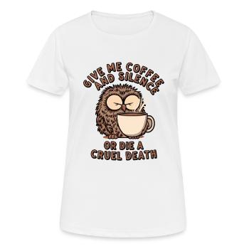 Coffee Owl - donne-moi du café et silence ou meurs - T-shirt respirant Femme - blanc - Devant - AI Model Female 172 dark (172cm)