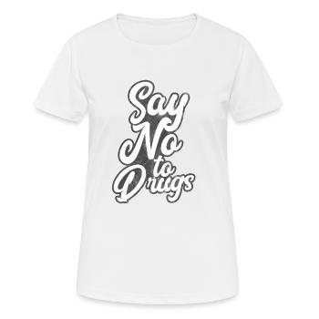 Anti Médicaments - Dites non aux drogues - T-shirt respirant Femme - blanc - Devant - AI Model Female 172 dark (172cm)