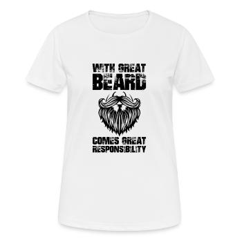 With great beard comes great responsibility - Frauen T-Shirt atmungsaktiv - Weiß - Vorne - AI Model Female 172 dark (172cm)