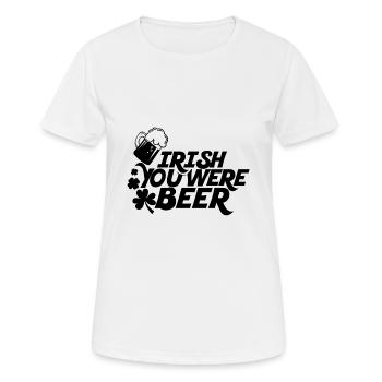 Irish you were beer - St Patricks Day - schwarz - Frauen T-Shirt atmungsaktiv - Weiß - Vorne - AI Model Female 172 dark (172cm)