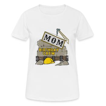 Mom mother's birthday team construction construction site - Women's Breathable T-Shirt - white - Front - AI Model Female 172 dark (172cm)