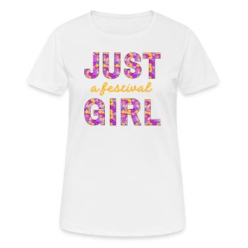 JUST A FESTIVAL GIRL - für Mädchen, die Musik lieben - Frauen T-Shirt atmungsaktiv - Weiß - Vorne - AI Model Female 172 dark (172cm)