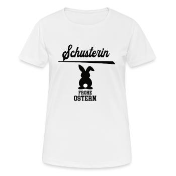 Schusterin Frohe Ostern Oster Outfit Schuster - Frauen T-Shirt atmungsaktiv - Weiß - Vorne - AI Model Female 172 dark (172cm)